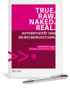 Mein Ebook: Endlich authentisch & selbstbewusst. Finde heraus, wie echt, wahrhaftig und selbstbestimmt dein Leben ist.